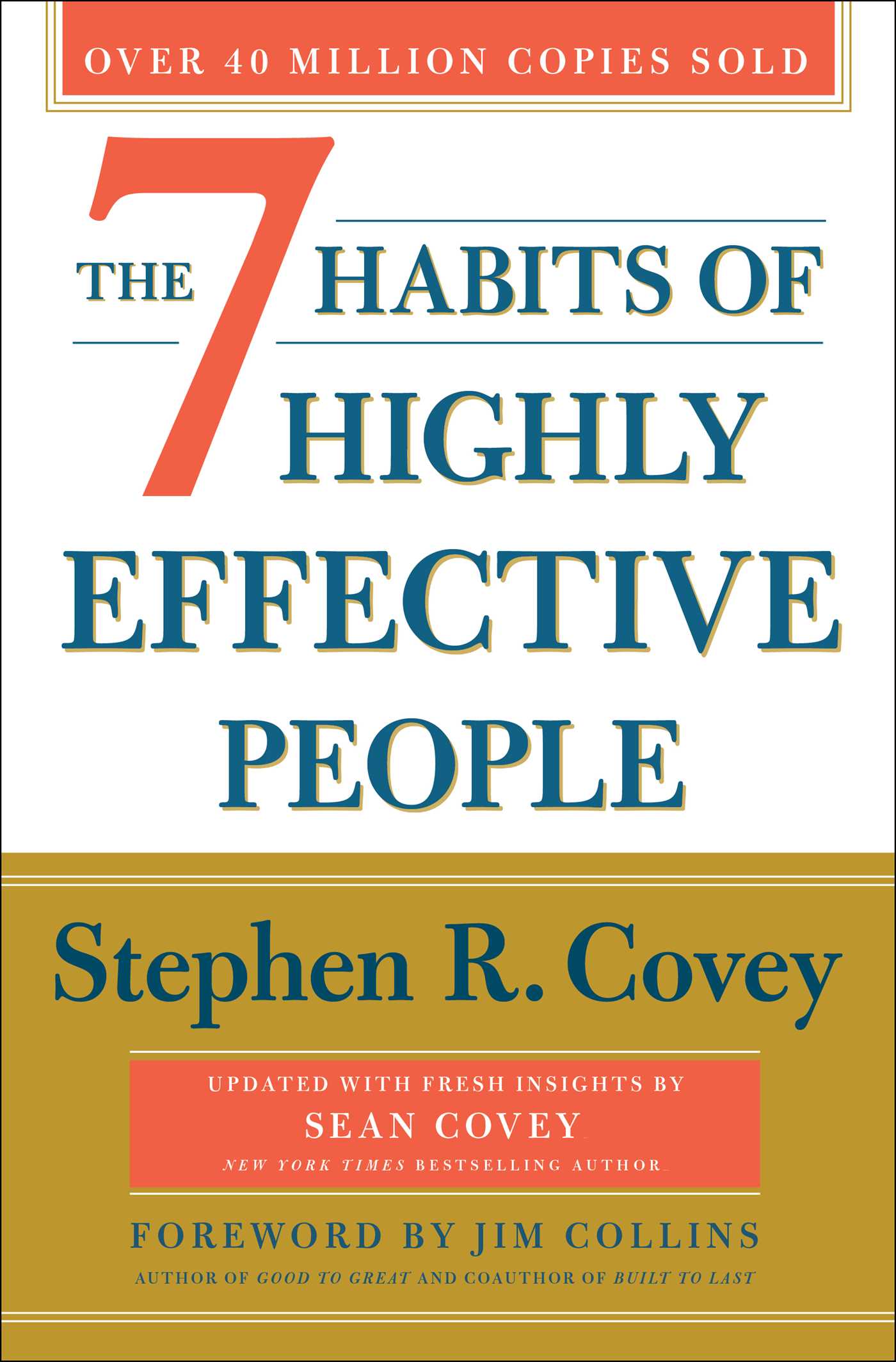 The 7 Habits of the Highly Effective People